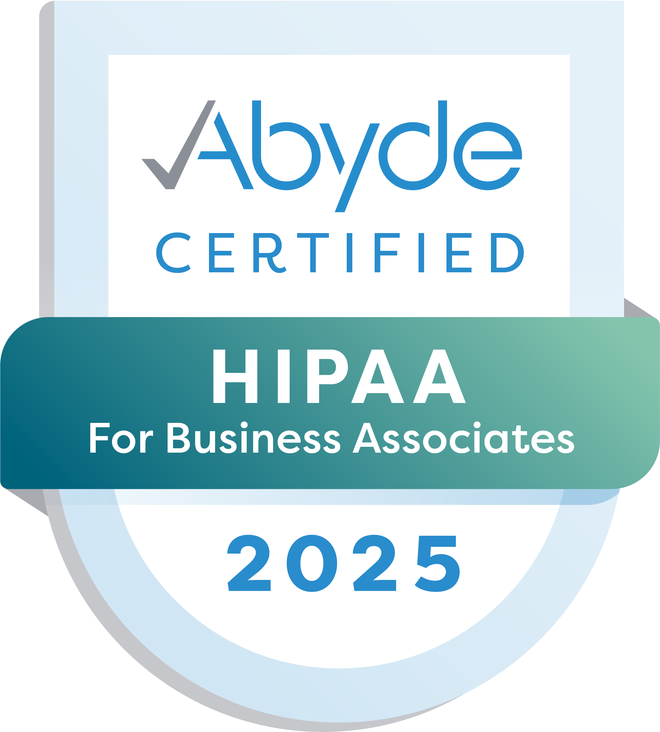 HIPAA Compliant - Business Associate Certified 2025